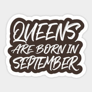 Queens are born in September Sticker